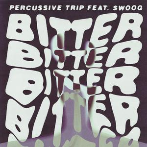 BITTER (feat. $WOOG)