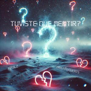 tuviste que mentir? (feat. KristianoBeats)