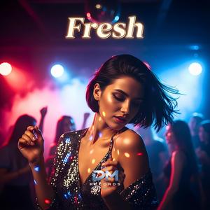 Fresh (Club Mix)