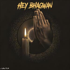 Hey Bhagwan