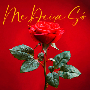 Me Deixe Só