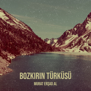 Bozkırın Türküsü