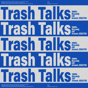 Trash Talks (feat. AJK)