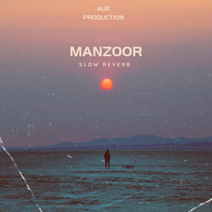 Manzoor (slow reverb)