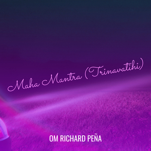 Maha Mantra (Trinavatihi)