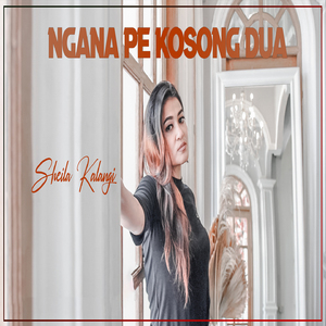 Ngana Pe Kosong Dua