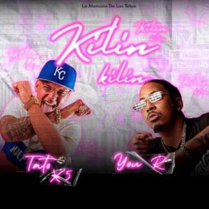 Kilin Kilin (feat. Tato el X5 & Moncholo La Vainilla)
