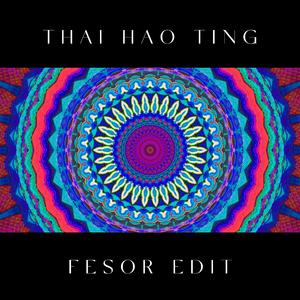 泰好听（Fesor Edit）