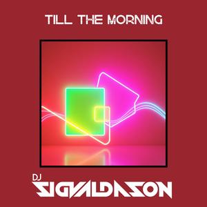 Till the morning