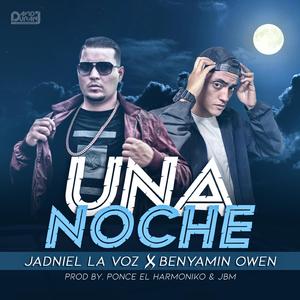 Una Noche (feat. Benyamin Owen & Ponce El Harmoniko)