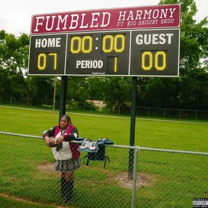 Fumbled (feat. BIG SkoobySkoo)
