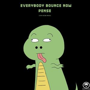 Everybody Bounce Now