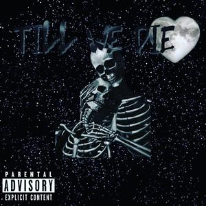 Till We Die