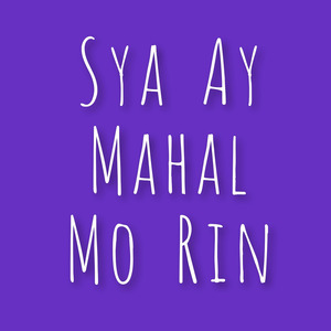 Sya Ay Mahal Mo Rin