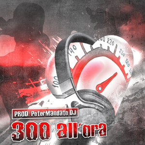 300 All'Ora RMX (RMX)