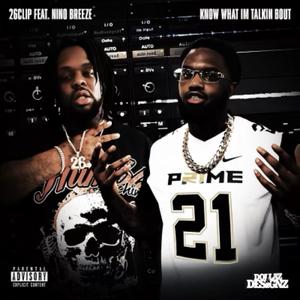 Kno What I'm Talkin Bout (feat. Nino Breeze)