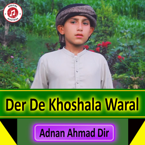 Der De Khoshala Waral
