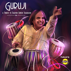 Guruji (A tribute to Taalyogi Suresh Talwalkar)