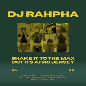 SHAKE IT TO THE MAX BUT IT'S AFRO JERSEY (feat. Silent Addy & Moliy)