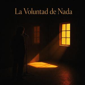La Voluntad de Nada