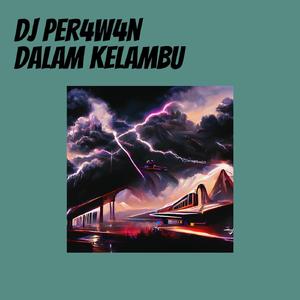 Dj Per4w4n Dalam Kelambu