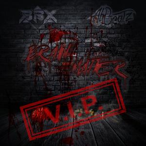 Brain Matter (feat. AhBeaTz) (VIP) (VIP)