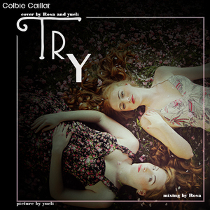 Try（Cover Colbie Caillat）