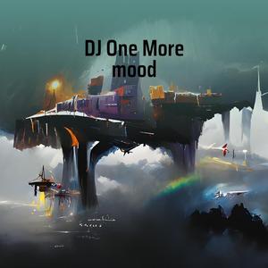 Dj One More Mood