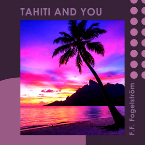 Tahiti and You