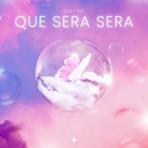 Que sera sera