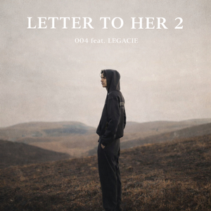 Letter To Her Pt. 2