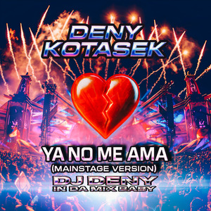 Ya No Me Ama (Mainstage Version)