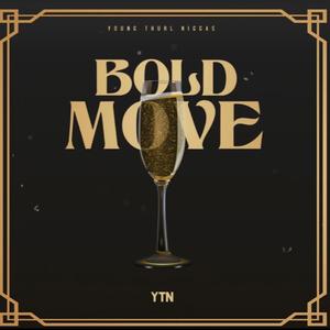BOLD MOVE