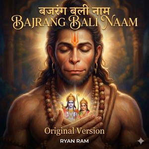 Bajrang Bali Naam (Original Version)