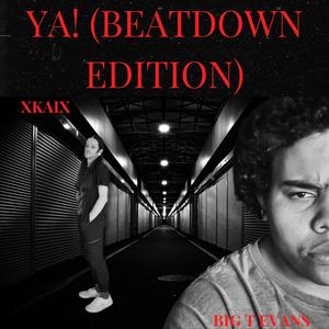 YA! (Beatdown Edition)