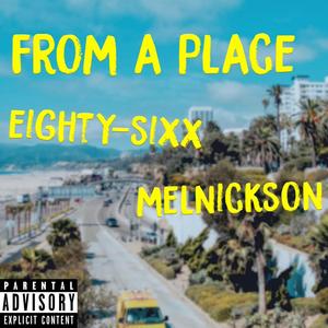 From a Place (feat. Melnickson)
