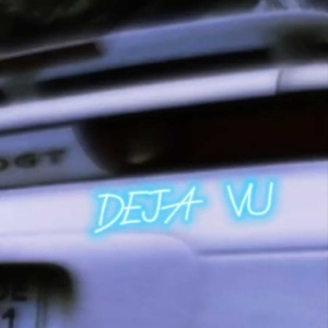 DEJA VU