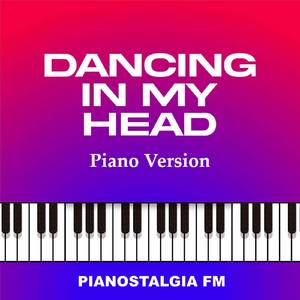 Dancing In My Head (Piano Version)