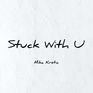 Stuck With U