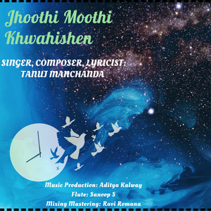 Jhoothi Moothi Khwahishen