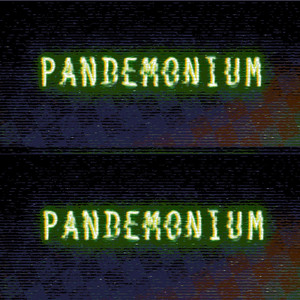 Pandemonium