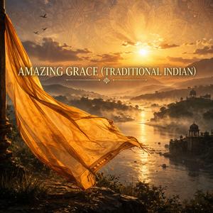 Amazing Grace (Traditional Indian)