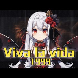 Viva La Vida 1999