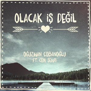 Olacak İş Değil (feat. Cem Şehri)
