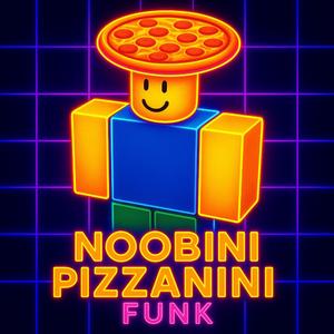 NOOBINI PIZZANINI FUNK