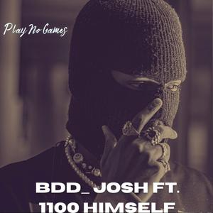 Play No Games (feat. 1100 Himself)