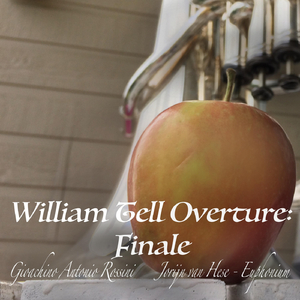 William Tell (Guillaume Tell) Overture: Finale [Arr. for Euphonium by Jorijn Van Hese]