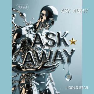 ASK AWAY