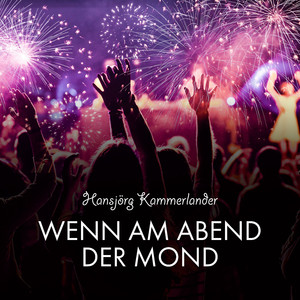 Wenn am Abend der Mond