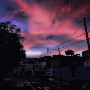 Chasing You